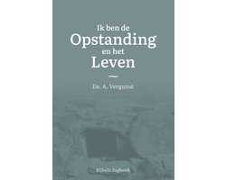 Ik ben de Opstanding en het Leven