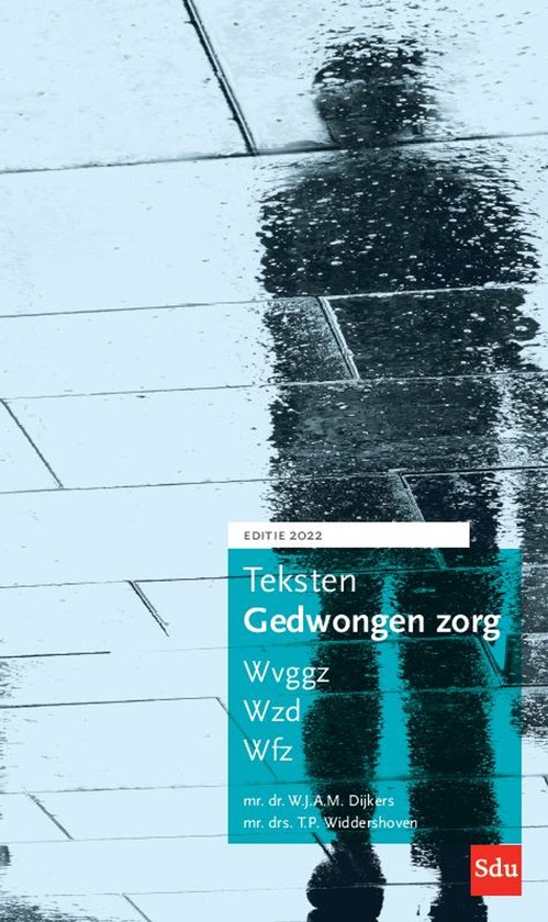 Tekstenpocket - Teksten Gedwongen Zorg. Editie 2022 - cover