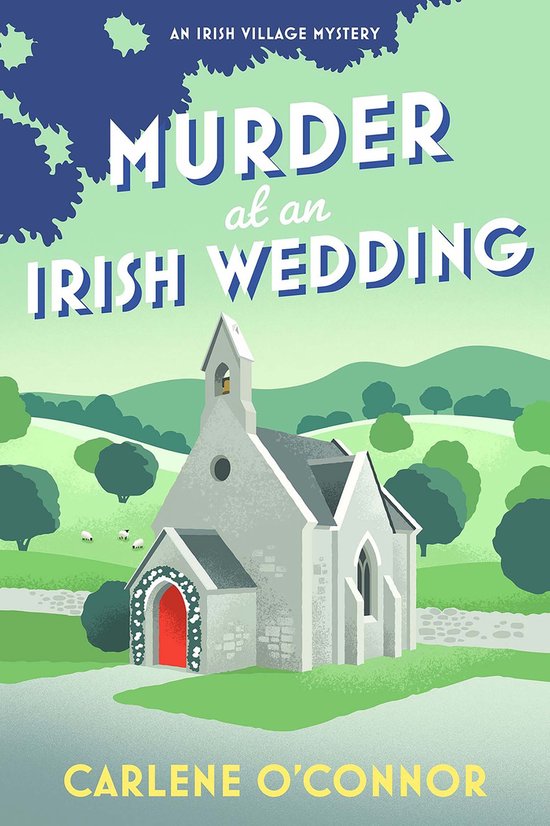 An Irish Village Mystery 2 - Murder at an Irish Wedding - cover