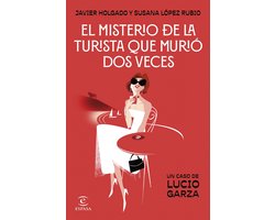 ESPASA NARRATIVA - El misterio de la turista que murió dos veces
