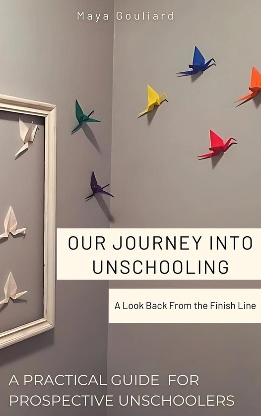 Our Journey Into Unschooling - cover