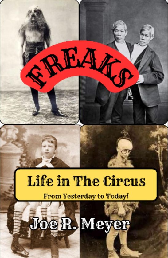 Freaks - Life in The Circus From Yesterday To Today - cover