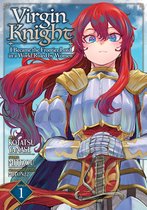 Virgin Knight: I Became the Frontier Lord in a World Ruled by Women (Manga)- Virgin Knight: I Became the Frontier Lord in a World Ruled by Women (Manga) Vol. 1