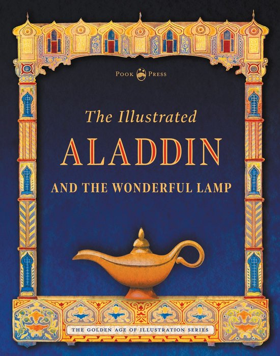 The Golden Age of Illustration Series - The Illustrated Alad ... - cover