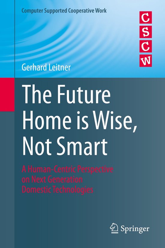Computer Supported Cooperative Work-The Future Home is Wise, ... - cover