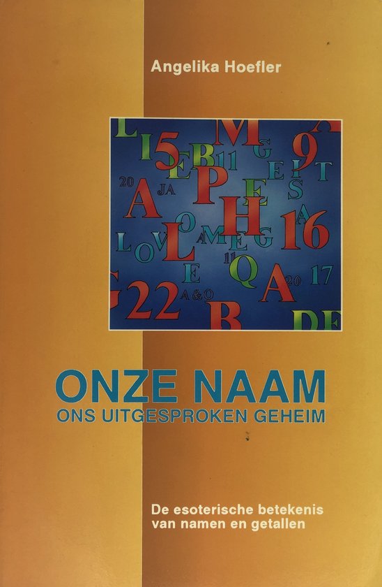 Onze naam ons uitgesproken geheim