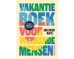 Vakantieboek voor (nu even niet) werkende mensen