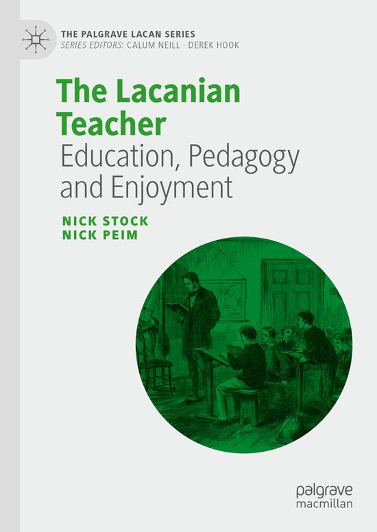 The Palgrave Lacan Series-The Lacanian Teacher - cover