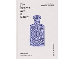 The Japanese Way of Whisky: Japan's Whiskies and How to Enjoy Them Image