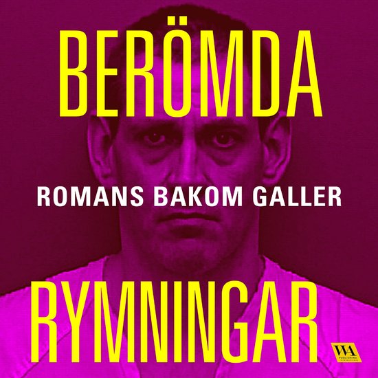 Berömda rymningar – Romans bakom galler - cover