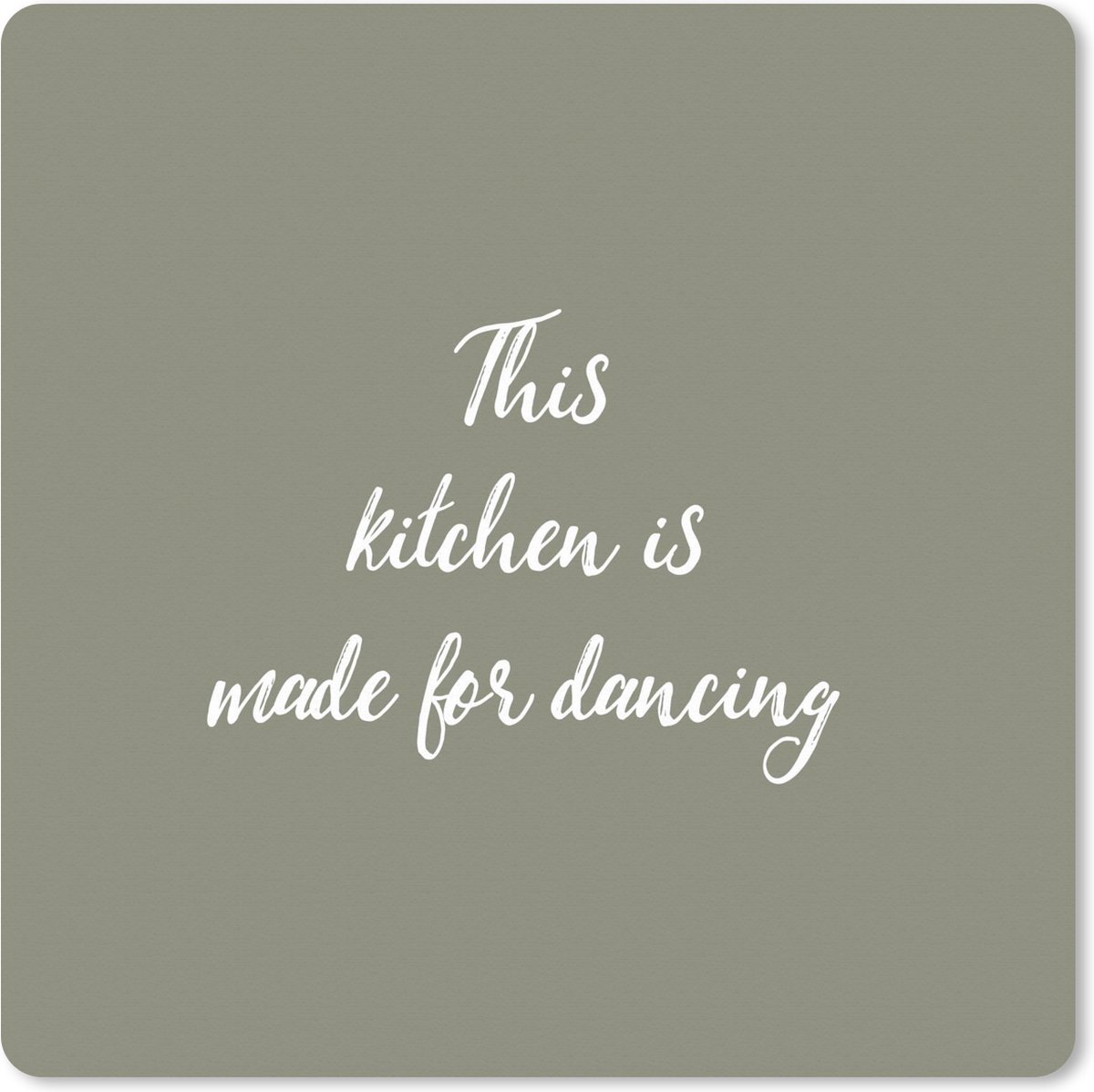 Muismat XXL 60x60 cm - Bureau onderlegger - Bureau mat Spreuken - Quotes - This kitchen is made for dancing - Bureaumat - Gaming mousepad xl - Bureaulegger groot - Computer deskmat