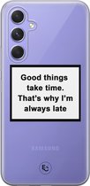 Hoesje geschikt voor Samsung Galaxy A54 - Good things take time - Soft Case - TPU - Tekst - Transparant - ELLECHIQ