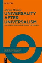 Beyond Universalism / Partager l’universel4- Universality after Universalism