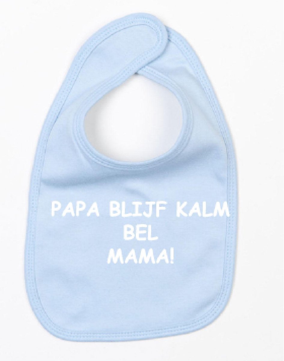 Goedkoopste Slabbetje Papa Blijf Kalm Bel Mama-Licht Blauw-One Size