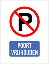 Pictogram/ bord | "Poort vrijhouden" | 27 x 36 cm | Verboden te parkeren | No parking | Parkeeroverlast | Privaat oprit | Polystyreen | Dikte: 2 mm | 1 stuk