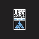 Hiss Golden Messenger - Poor Moon (CD)