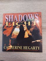 Catherine Hegarty Shadows and Light