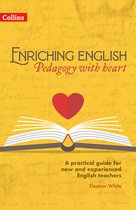 Enriching English- Enriching English: Pedagogy with heart