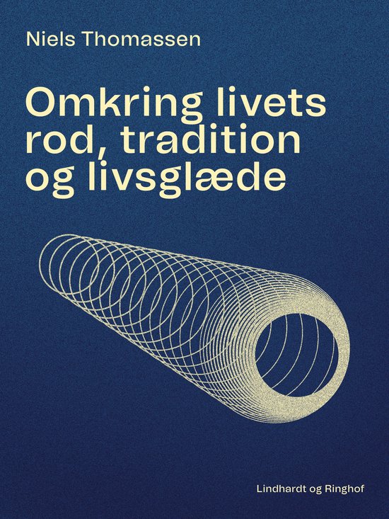 Omkring livets rod, tradition og livsglæde - cover
