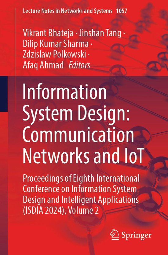 Lecture Notes in Networks and Systems 1057 - Information System Design: Communication Networks and IoT