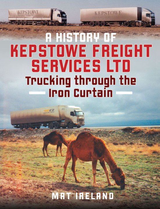 A History of Kepstowe Freight Services Ltd. - cover