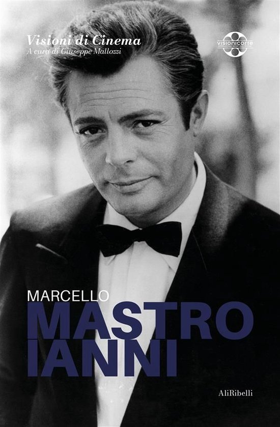 Marcello Mastroianni: Quaderni di Visioni Corte Film Festiva ... - cover