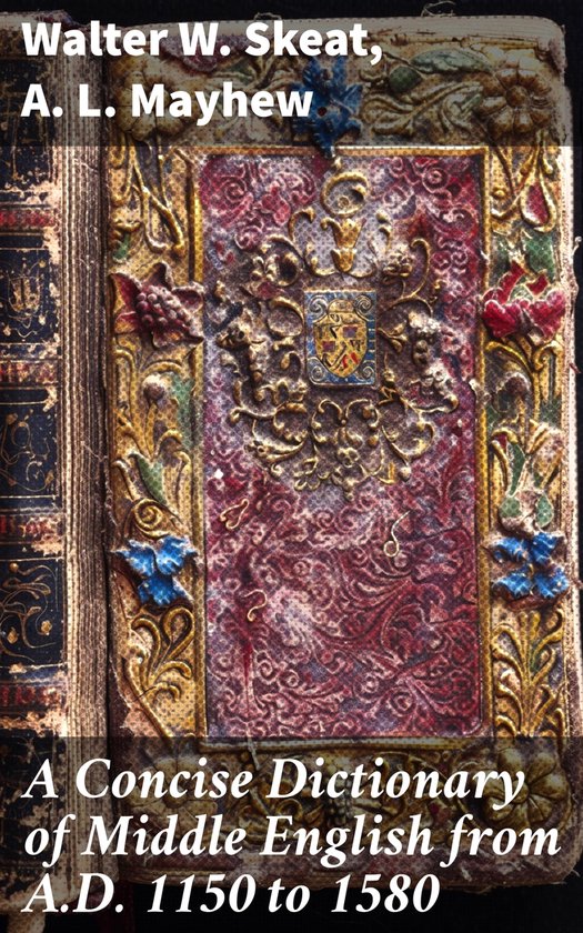 A Concise Dictionary of Middle English from A.D. 1150 to 158 ... - cover
