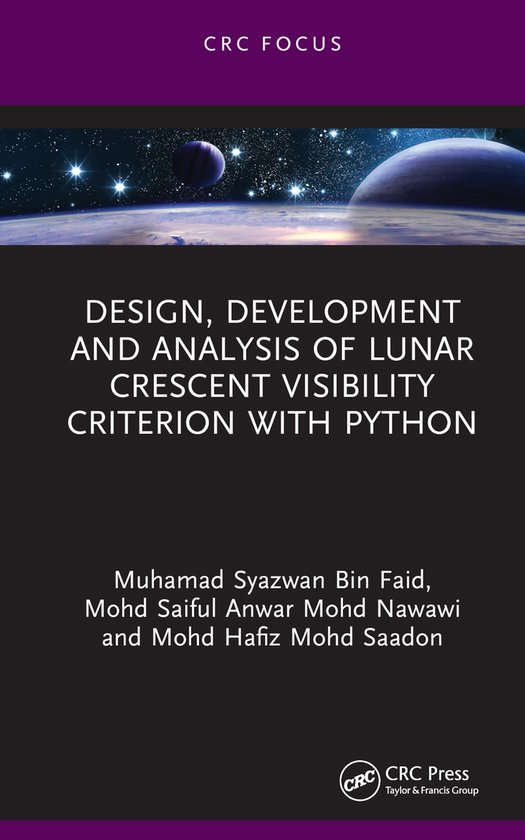 Design, Development and Analysis of Lunar Crescent Visibility Criterion ...
