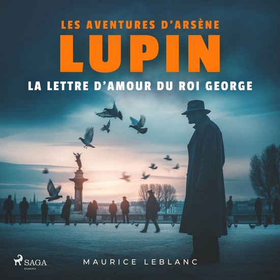 La Lettre d'amour du roi George – Les aventures d'Arsène  ... - cover
