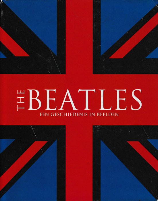 The Beatles: Een geschiedenis in beelden