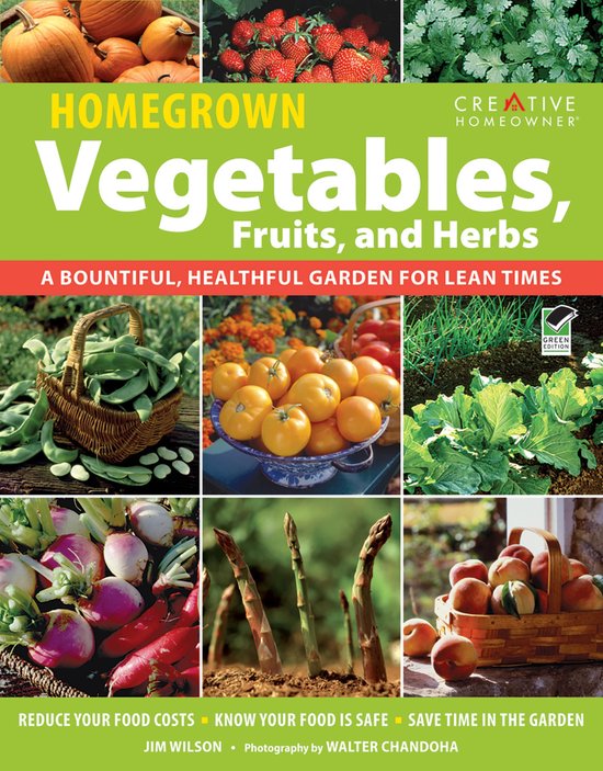 Gardening - Homegrown Vegetables, Fruits & Herbs - cover