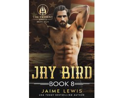 The Trident Series II - BRAVO Team 8 - JAY BIRD