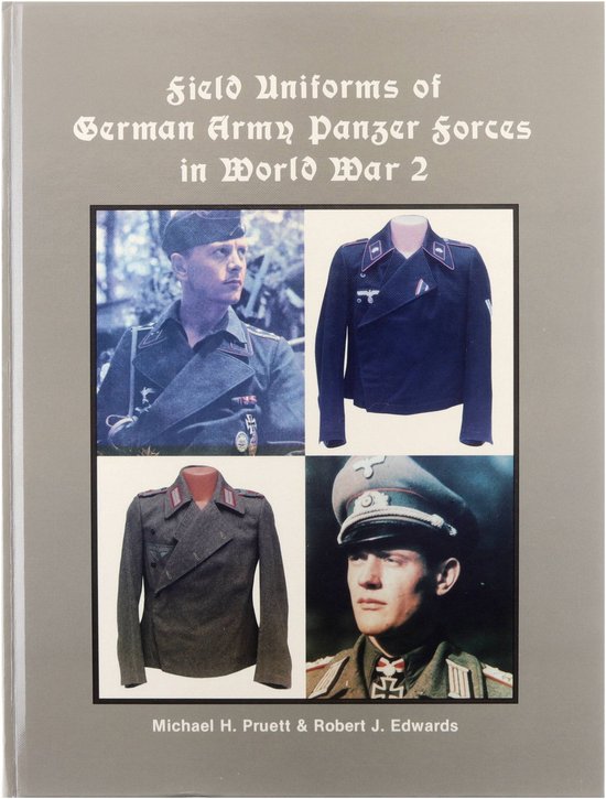 Field Uniforms of German Army Panzer Forces in World War 2