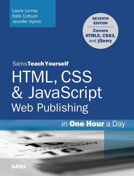 Sams Teach Yourself - HTML, CSS & JavaScript Web Publishing  ... - cover