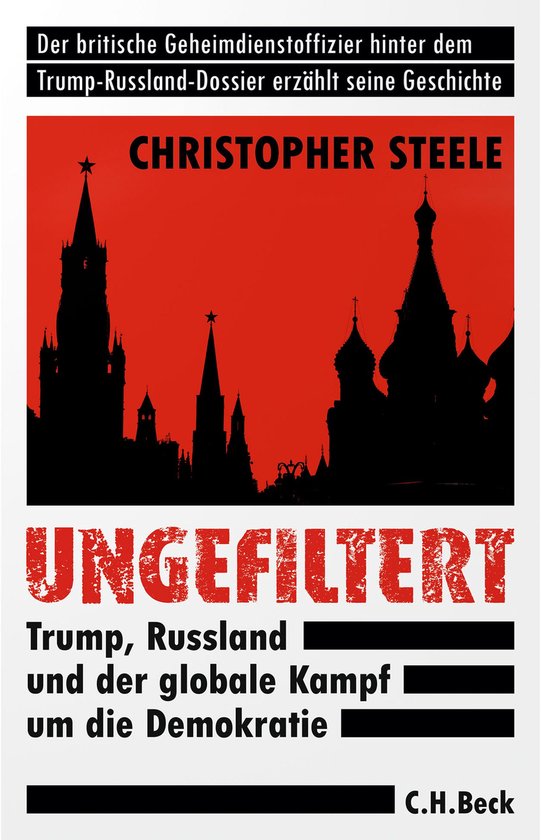 Livre "Ungefiltert" par Christopher Steele, sur Trump, la Russie et la lutte pour la démocratie. Fond rouge avec silhouettes de bâtiments russes.