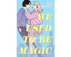 We Used To Be Magic