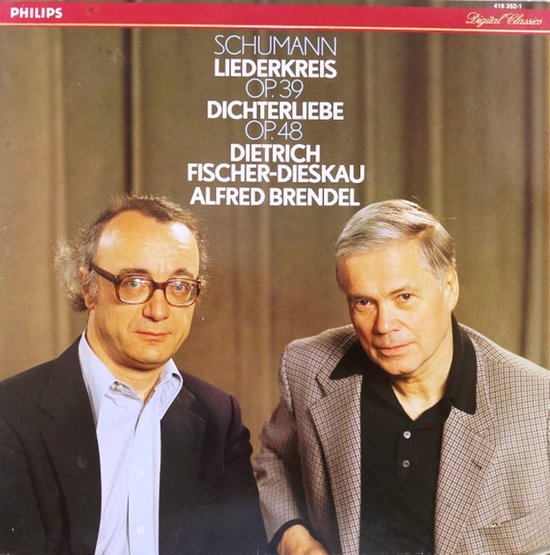 Robert Schumann, Dietrich Fischer-Dieskau, Alfred Brendel – Liederkreis Op. 39 / Dichterliebe Op. 48