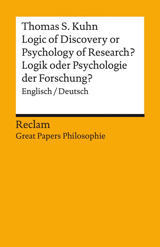 Reclams Universal-Bibliothek - Logic of Discovery or Psychology of Research? / Logik oder Psychologie der Forschung? Englisch/Deutsch
