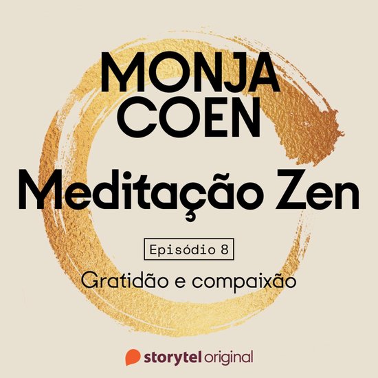 E08 – Gratidão e compaixão – Meditação Zen - cover