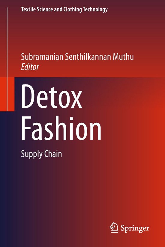 Textile Science and Clothing Technology - Detox Fashion