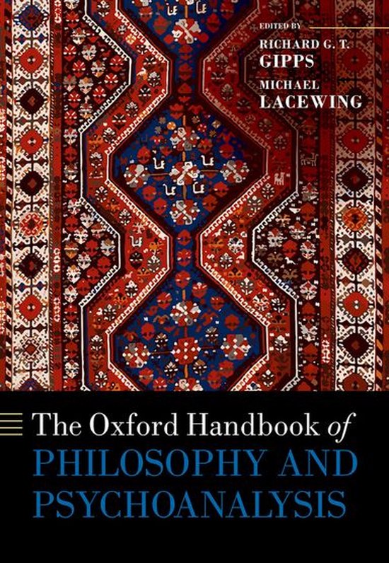 Oxford Handbooks - The Oxford Handbook of Philosophy and Psychoanalysis