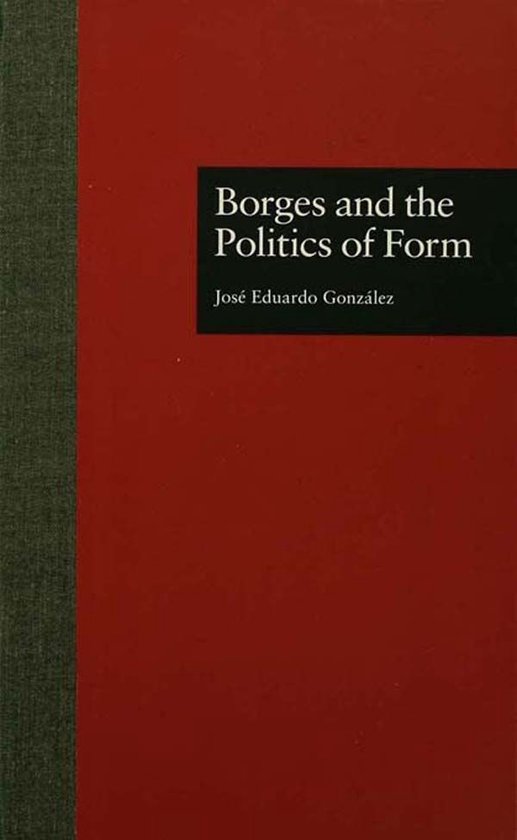 Latin American Studies - Borges and the Politics of Form