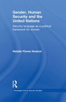 Routledge Critical Security Studies - Gender, Human Security and the United Nations
