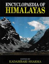 Encyclopaedia of Himalayas (Eastern Himalayas)