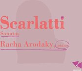 Racha Arodaky - Scarlatti Sonatas (CD)