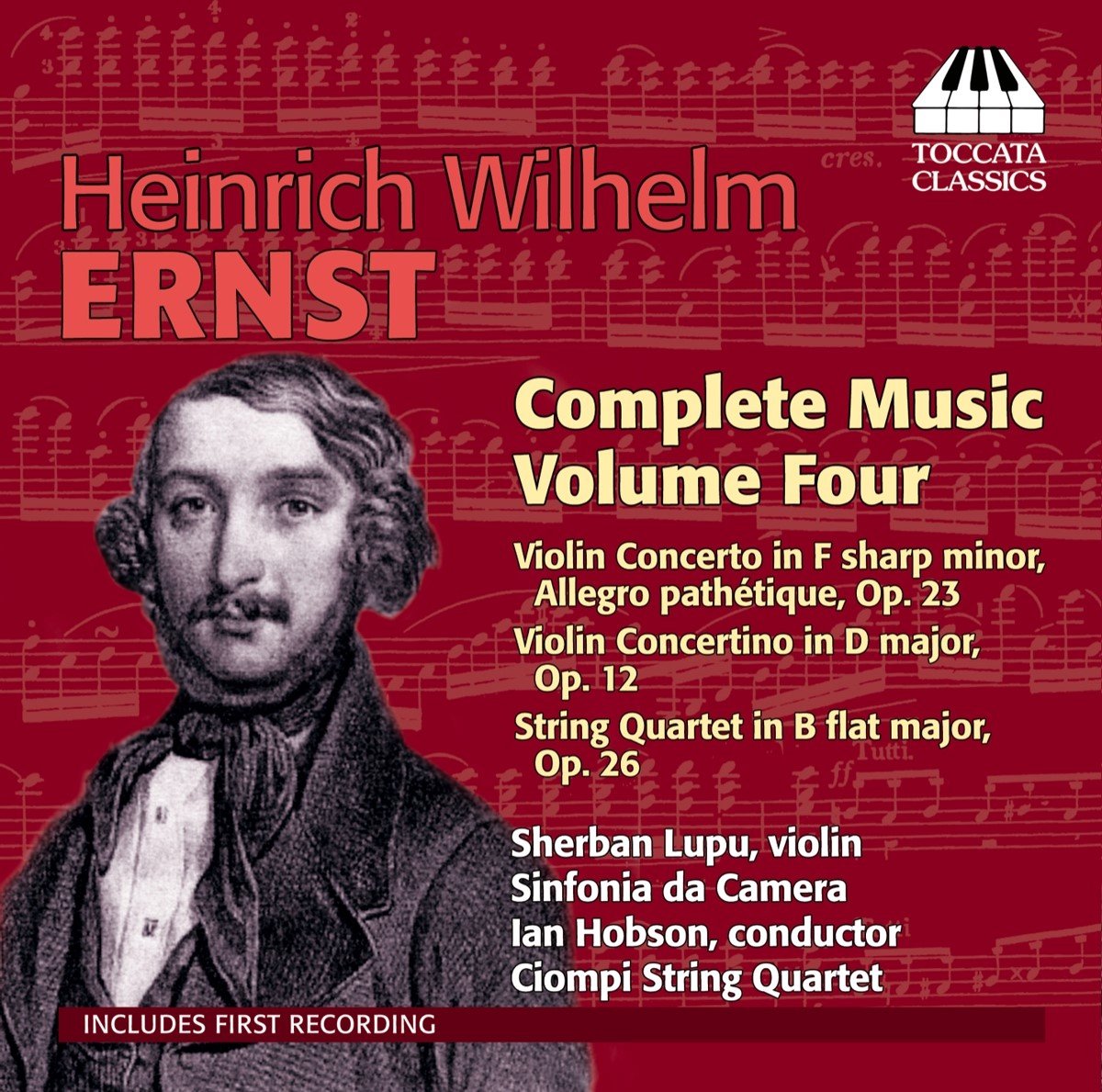 Sherban Lupu, Sinfonia Da Camera, Ian Hobson, Ciompi Quartet - Heinrich Wilhelm Ernst: Complete Music, Volume 4 (CD)