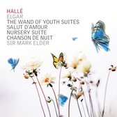 Sir Mark Elder, Hallé Orchestra - Elgar: The Wand Of Youth Suites - Salut D'amour - Nursery (CD)