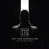 Jeff Herr Corporation - Manifesto (CD)