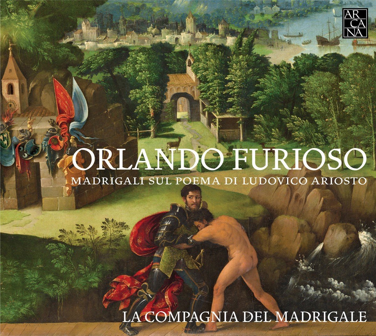 La Compagnia Del Madrigale - Orlando Furioso - Madrigali Sul Poema di Ludovico Ariosto (CD)