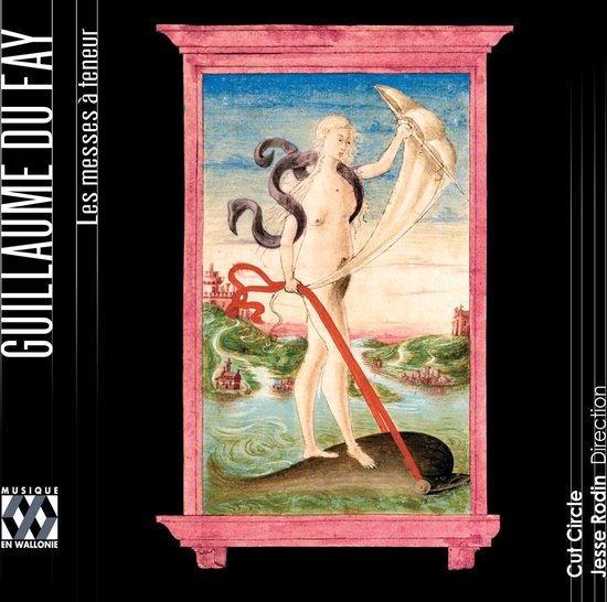 Albumhoes met Guillaume Du Fay's muziek. Een schilderij toont een vrouw met slangen om haar lichaam, die een schaar vasthoudt.